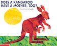 Does a Kangaroo Have a Mother Too?