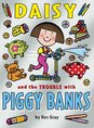 Daisy and the Trouble with Piggybanks