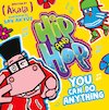 Hip and Hop: You Can Do Anything