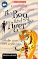 The Boy and the Tiger and Other Stories for 9-11 Year Olds