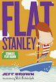 Flat Stanley: Stanley, Flat Again!