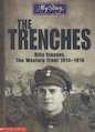 The Trenches: Billy Stevens, The Western Front 1914 - 1918