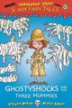 Seriously Silly Scary Fairy Tales: Ghostyshocks and the Three Mummies