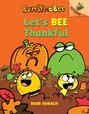 Bumble and Bee: Let's BEE Thankful (C&F)