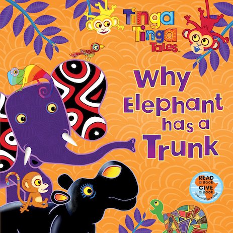 Tinga Tinga Tales: Why Elephant Has a Trunk - Scholastic Kids&#39; Club