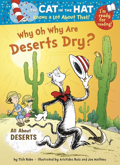 The Cat In The Hat Why Oh Why Are Deserts Dry Scholastic Kids Club