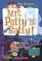 My Weird School: Mrs Patty is Batty!