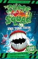 The Slime Squad Vs. the Toxic Teeth
