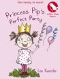 Princess Pip's Perfect Party