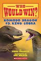 Who Would Win? Komodo Dragon  vs. King Cobra
