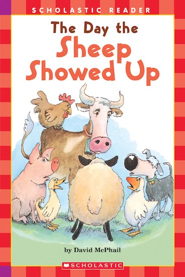 Scholastic Readers: The Day the Sheep Showed Up - Scholastic Kids' Club