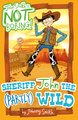 Sheriff John the (Partly) Wild