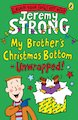 My Brother’s Christmas Bottom: Unwrapped!