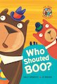 The Bear Detectives: Who Shouted Boo?