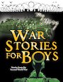 War Stories for Boys