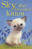 Sky the Unwanted Kitten