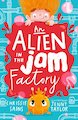 Alien in the Jam Factory