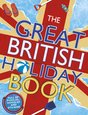 The Great British Holiday Book