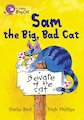 Sam the Big, Bad Cat (Yellow Band 3)