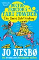 Doctor Proctor’s Fart Powder: The Great Gold Robbery