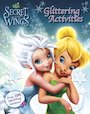 Disney Fairies: Secret of the Wings Glittering Activities