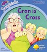 Songbirds Phonics: Gran is Cross