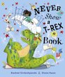 Never Show a T-Rex a Book!