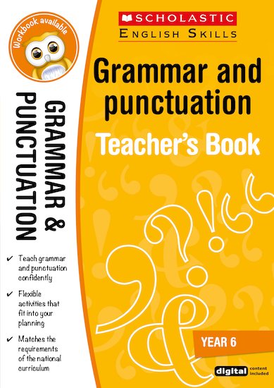 Scholastic English Skills Grammar and Punctuation Teacher’s Book (Year