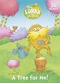 The Lorax: A Tree for Me! Sticker Activity Book