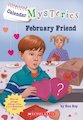 Calendar Mysteries: February Friend