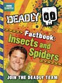 Deadly 60 Factbook: Insects and Spiders