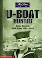 U-boat Hunter: Peter Rogers, HMS Arum 1939- 1945
