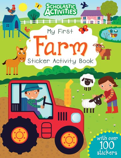 Scholastic Activities: My First Farm Sticker Activity Book - Scholastic ...