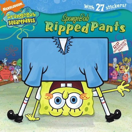 SpongeBob SquarePants: Ripped Pants - Scholastic Kids' Club