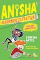 Anisha, Accidental Detective: Holiday Adventure!