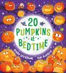 Twenty Pumpkins at Bedtime (PB)