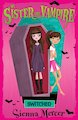 My Sister the Vampire: Switched