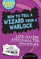 How to Tell a Wizard from a Warlock - Life-Saving Differences You Should Know