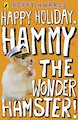 Happy Holiday, Hammy the Wonder Hamster!