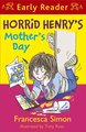 Horrid Henry’s Mother’s Day