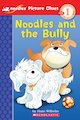Noodles Picture Clues: Noodles and the Bully