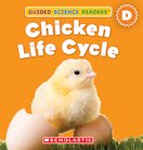 Guided Science Readers: Chicken Life Cycle