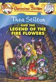 Thea Stilton and the Legend of the Fire Flowers
