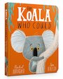The Koala Who Could (Board Book)