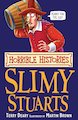 Slimy Stuarts (Classic Edition)