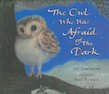 The Owl Who Was Afraid of the Dark (Picture Book)