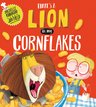 There's a Lion in My Cornflakes