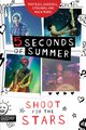 5 Seconds of Summer: Shoot for the Stars