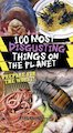100 Most Disgusting Things on the Planet