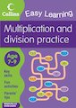Collins Easy Learning: Multiplication and Division Practice (Ages 7-9)
